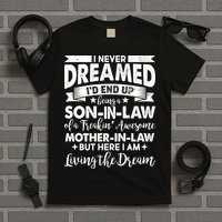 Son-In-Law of A Freakin' Awesome Mother-In Law T-Shirt