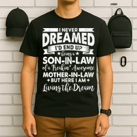Son-In-Law of A Freakin' Awesome Mother-In Law T-Shirt