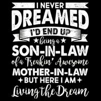 Son-In-Law of A Freakin' Awesome Mother-In Law T-Shirt