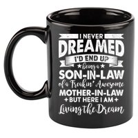 Son-In-Law of A Freakin' Awesome Mother-In Law 11oz C Handle Ceramic Mug