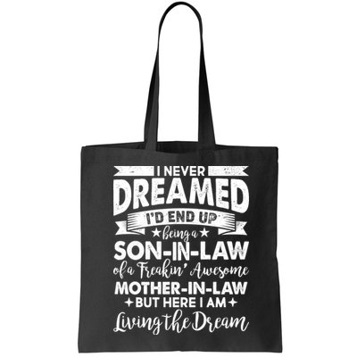 Son-In-Law of A Freakin' Awesome Mother-In Law Bag