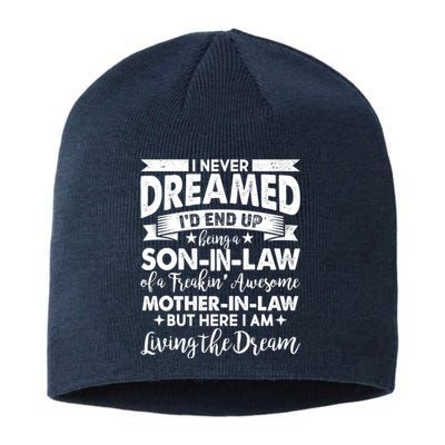 Son-In-Law of A Freakin' Awesome Mother-In Law Sustainable Beanie