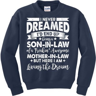 Son-In-Law of A Freakin' Awesome Mother-In Law Kids Sweatshirt