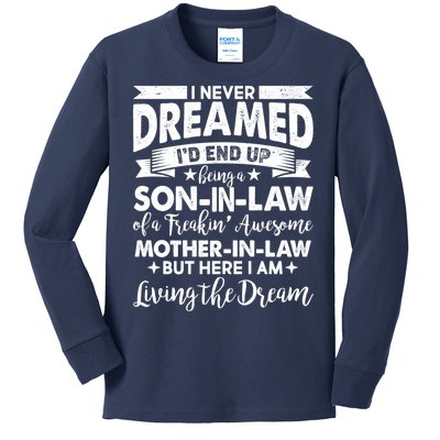 Son-In-Law of A Freakin' Awesome Mother-In Law Kids Long Sleeve Shirt