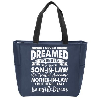 Son-In-Law of A Freakin' Awesome Mother-In Law Zip Tote Bag