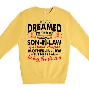 Son In Law Of A Freaking Awesome Mother In Law Premium Crewneck Sweatshirt