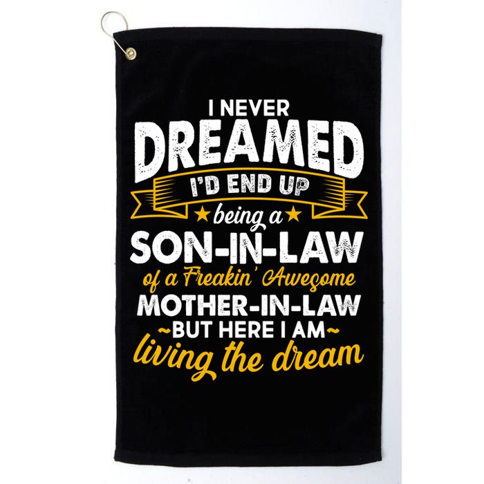 Son In Law Of A Freaking Awesome Mother In Law Golf Towel