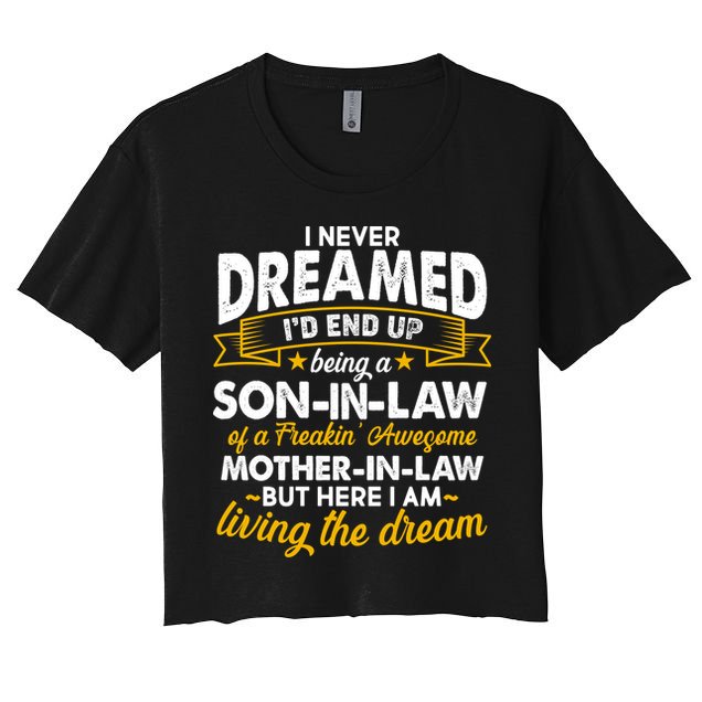 Son In Law Of A Freaking Awesome Mother In Law Crop Top