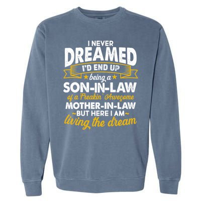 Son In Law Of A Freaking Awesome Mother In Law Garment-Dyed Sweatshirt