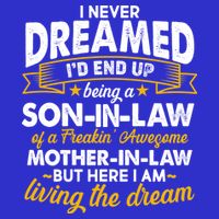 Son In Law Of A Freaking Awesome Mother In Law T-Shirt
