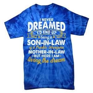 Son In Law Of A Freaking Awesome Mother In Law Tie-Dye T-Shirt