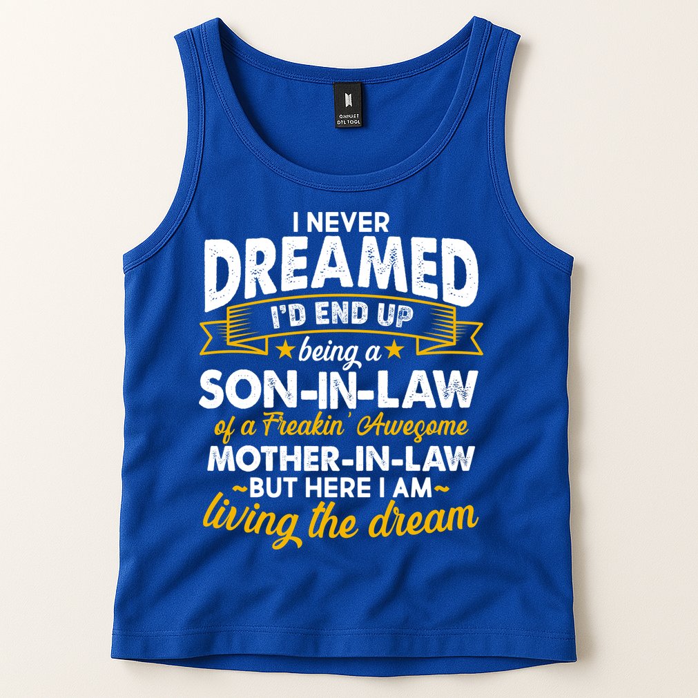 Son In Law Of A Freaking Awesome Mother In Law Tank Top