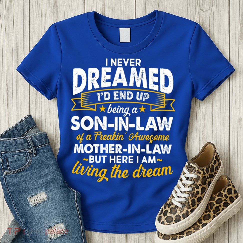 Son In Law Of A Freaking Awesome Mother In Law Womens T-Shirt