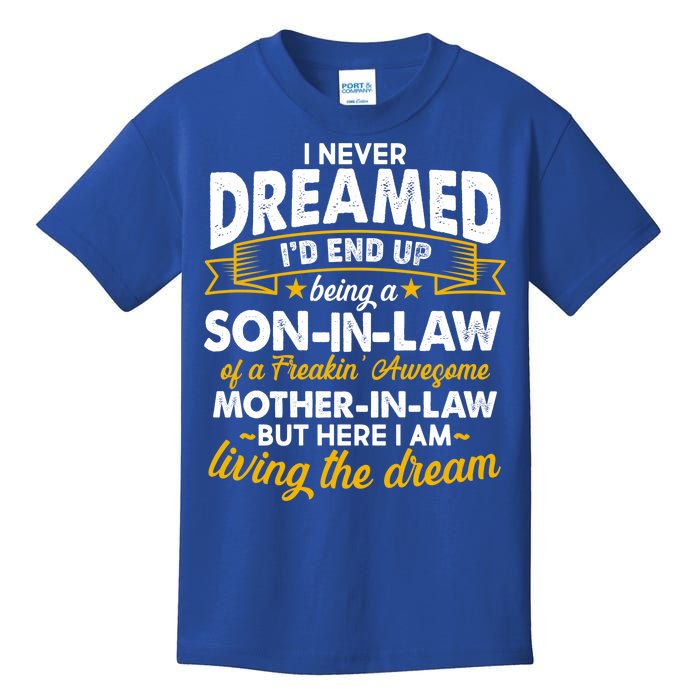 Son In Law Of A Freaking Awesome Mother In Law Kids T-Shirt