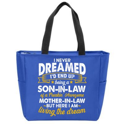 Son In Law Of A Freaking Awesome Mother In Law Zip Tote Bag