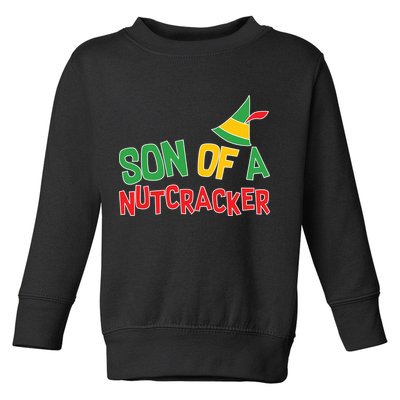 Son Of A Nutcracker Toddler Sweatshirt