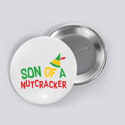 Son Of A Nutcracker Button