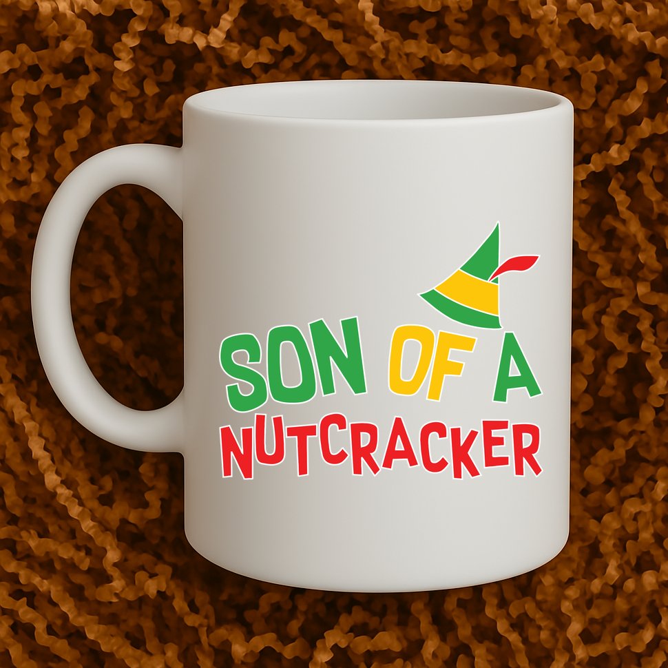 Son Of A Nutcracker Mug