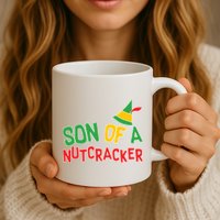 Son Of A Nutcracker Mug