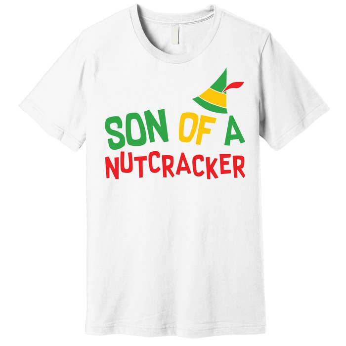 Son Of A Nutcracker Premium T-Shirt