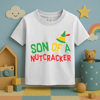 Son Of A Nutcracker Toddler T-Shirt