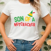 Son Of A Nutcracker Womens T-Shirt