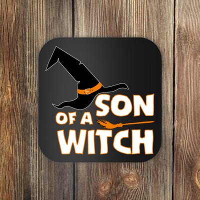 Son Of A Witch Coaster