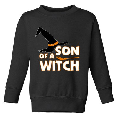 Son Of A Witch Toddler Sweatshirt