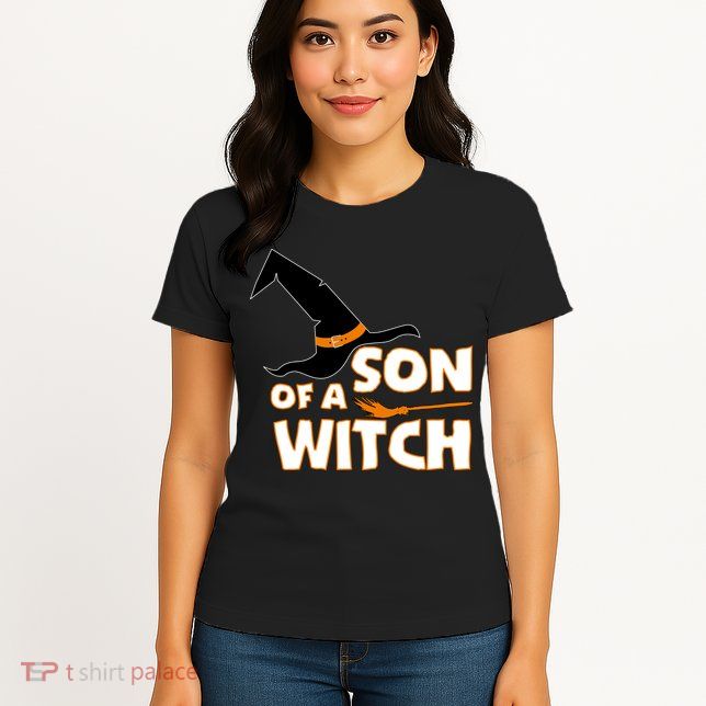 Son Of A Witch Womens T-Shirt