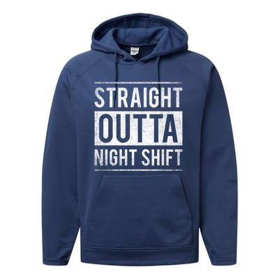 Straight Outta Night Shift Nurse Great Gift Performance Fleece Hoodie