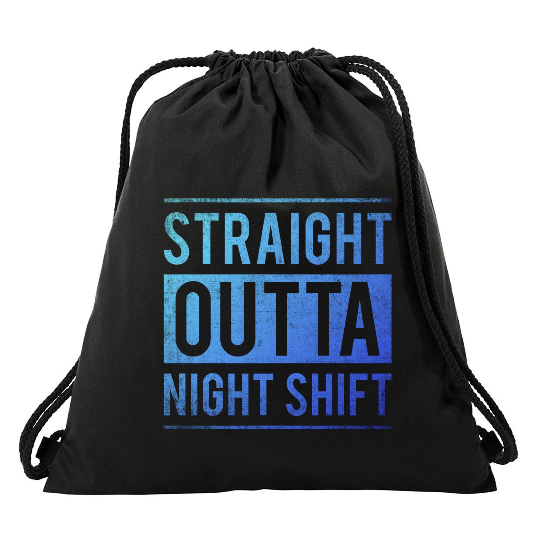 Straight Outta Night Shift Nurse Gift Drawstring Bag