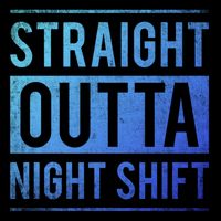 Straight Outta Night Shift Nurse Gift Drawstring Bag