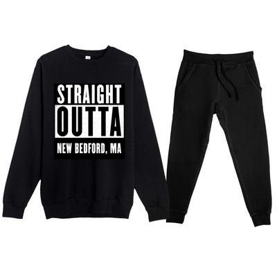 Straight Outta New Bedford Massachusetts Home Cute Gift Premium Crewneck Sweatsuit Set