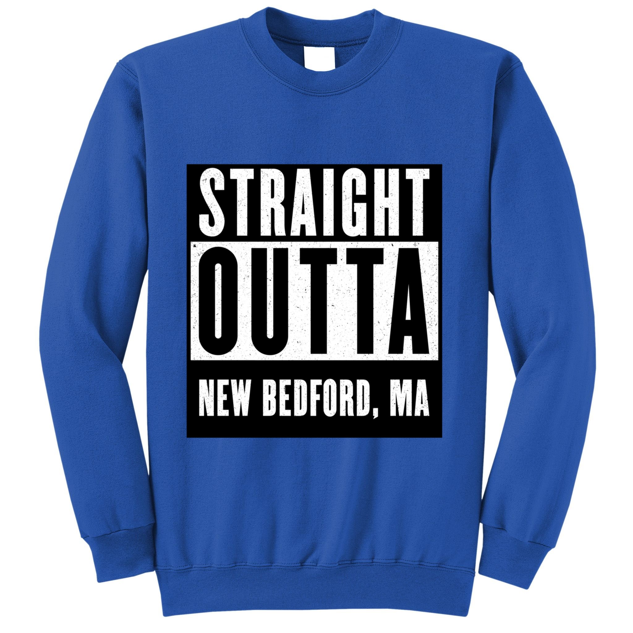 Straight Outta New Bedford Massachusetts Home Cute Gift Sweatshirt