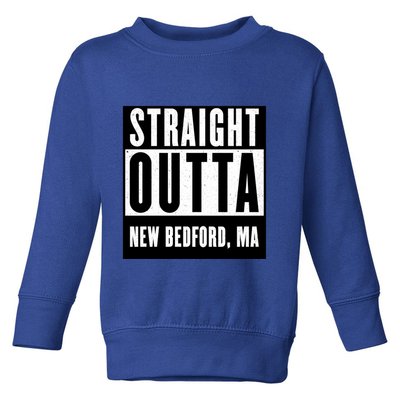 Straight Outta New Bedford Massachusetts Home Cute Gift Toddler Sweatshirt