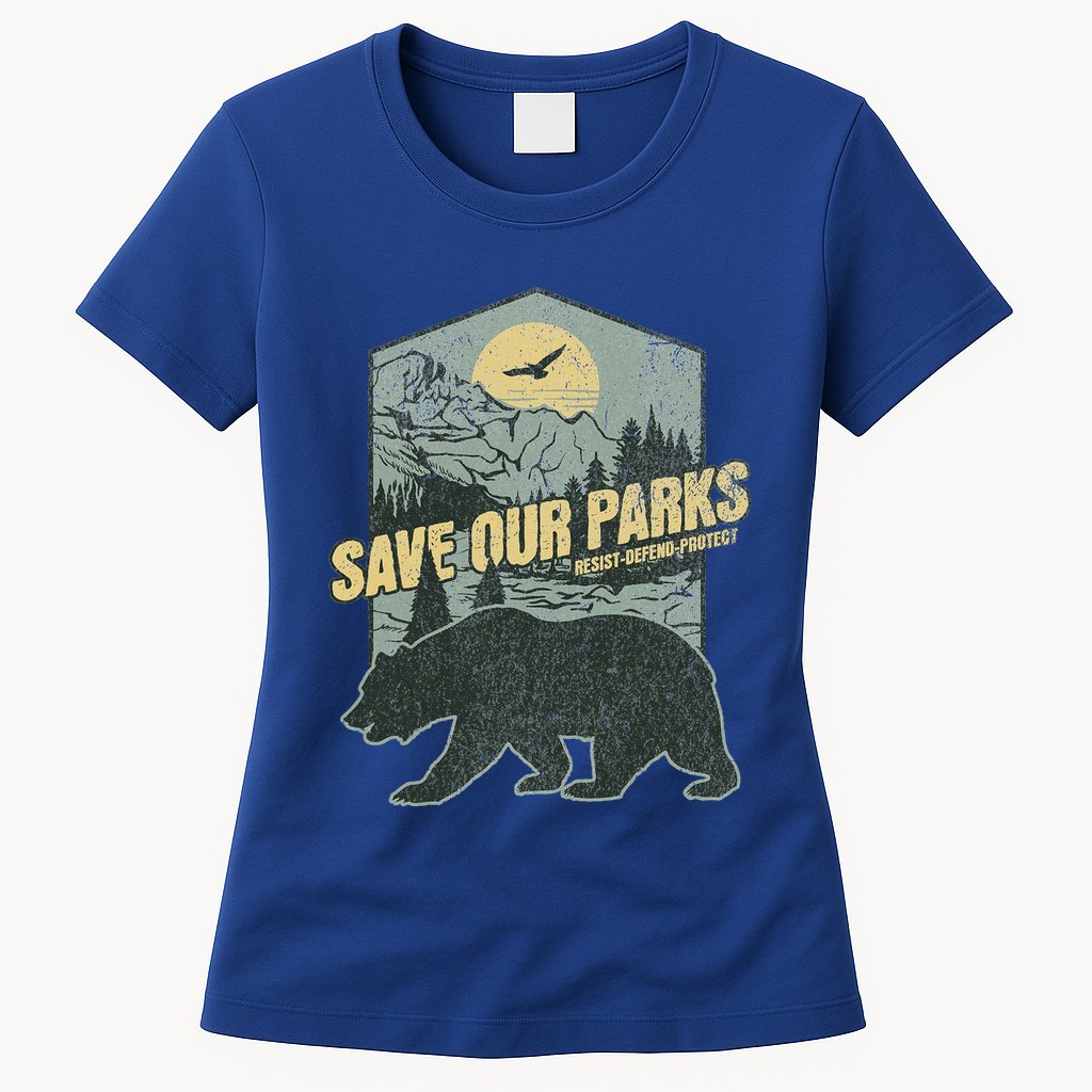Save Our National Parks Resist Bear Anti Trump Womens T-Shirt