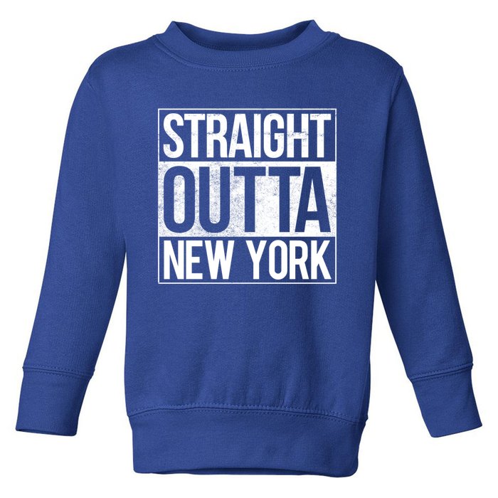 Straight Outta New York Gift Toddler Sweatshirt