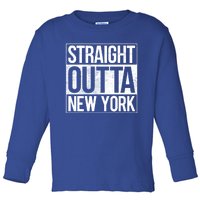 Straight Outta New York Gift Toddler Long Sleeve Shirt