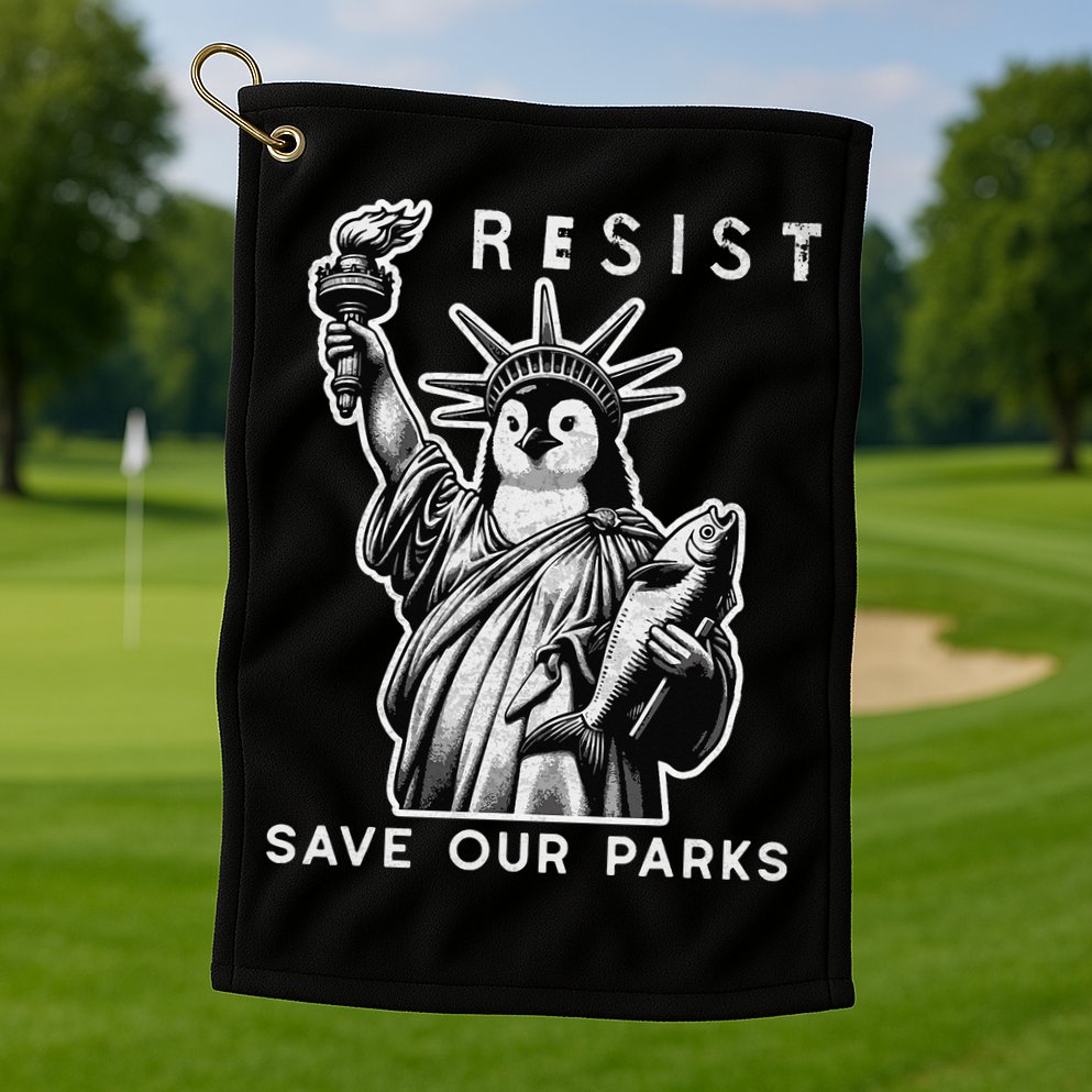 Save Our National Parks Penguin Statue Of Liberty Resist Golf Towel