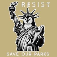 Save Our National Parks Penguin Statue Of Liberty Resist T-Shirt