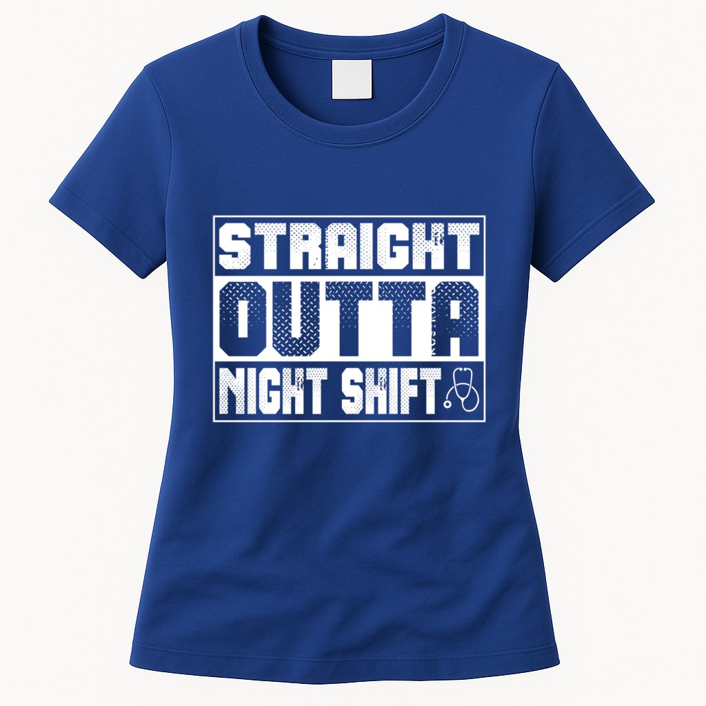 Straight Outta Night Shift Funny Nurse Rn Gift Womens T-Shirt