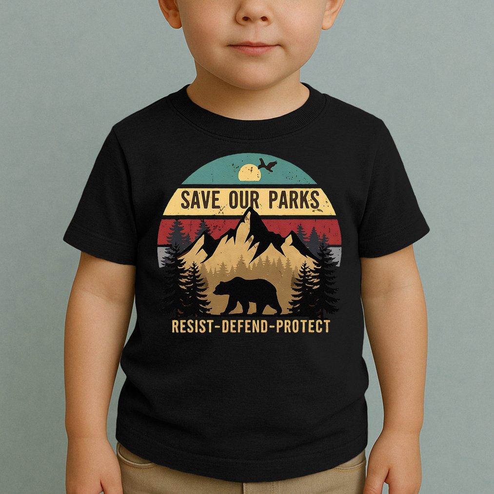 Save Our National Parks Parks Over Profits Bear Toddler T-Shirt