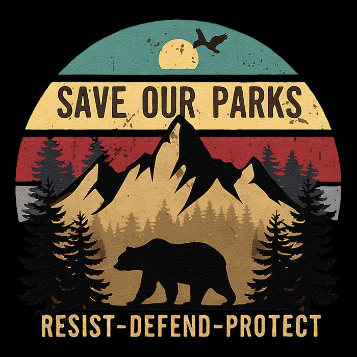 Save Our National Parks Parks Over Profits Bear Toddler T-Shirt