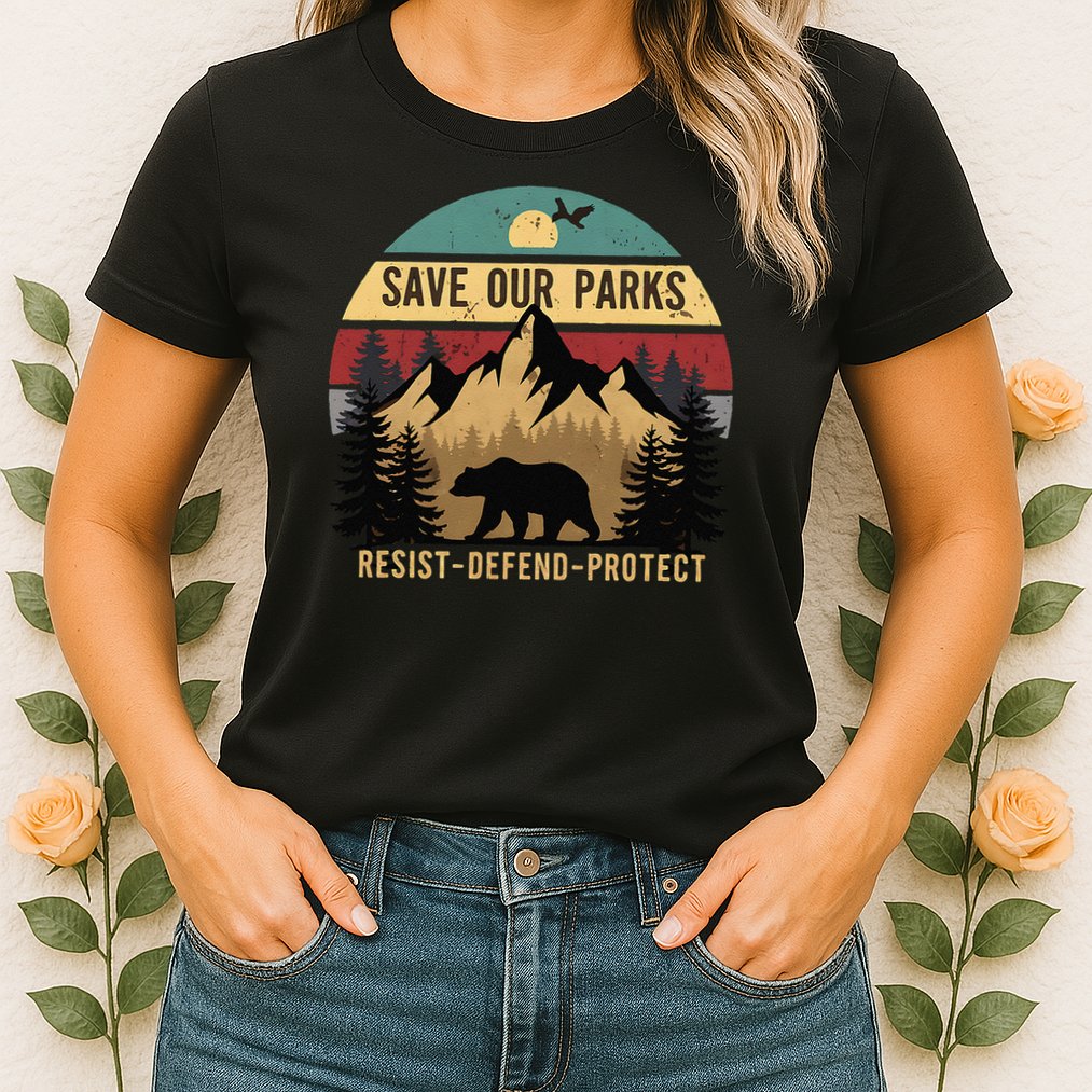 Save Our National Parks Parks Over Profits Bear Womens T-Shirt