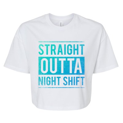 Straight Outta Night Shift Nurse Gift Bella+Canvas Jersey Crop Tee