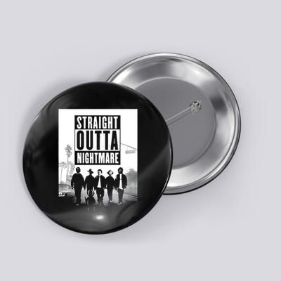 Straight Outta Nightmare Button