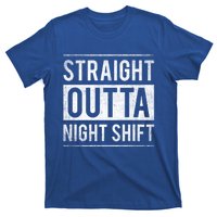 Straight Outta Night Shift Nurse Gift T-Shirt