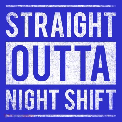 Straight Outta Night Shift Nurse Gift T-Shirt