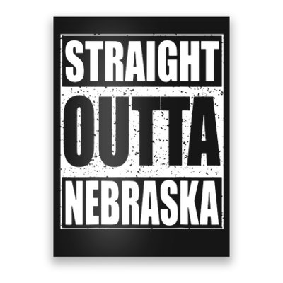 Straight Outta Nebraska Patriotic Nebraska State Poster