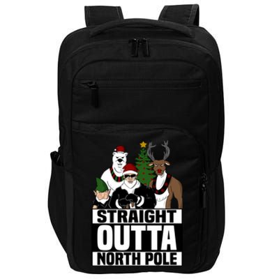 Straight Outta North Pole Christmas Fun Pajama Gift Cool Gift Impact Tech Backpack